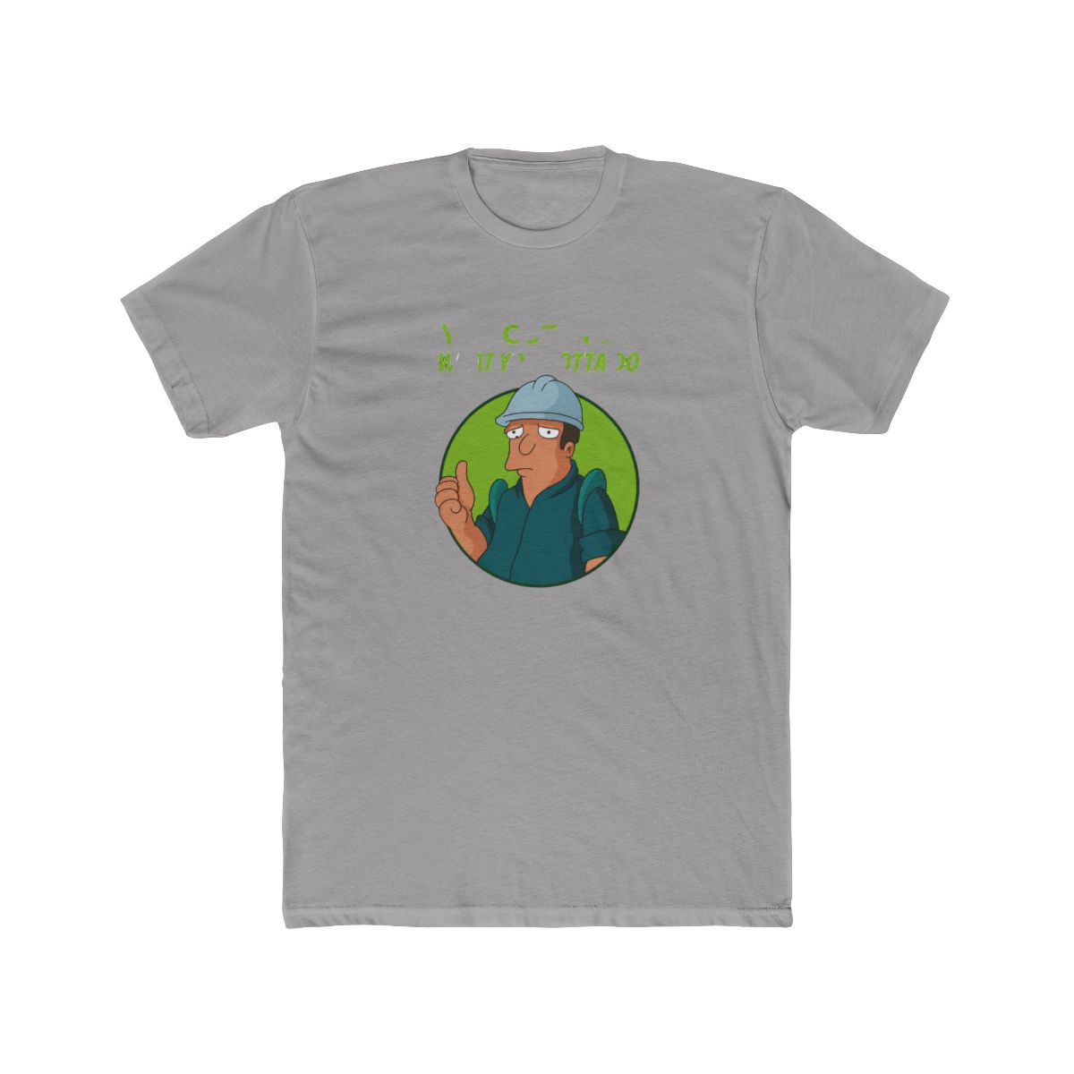 Futurama - What You Gotta Do - Heavy Cotton Tee - Official t-shirts merchandise