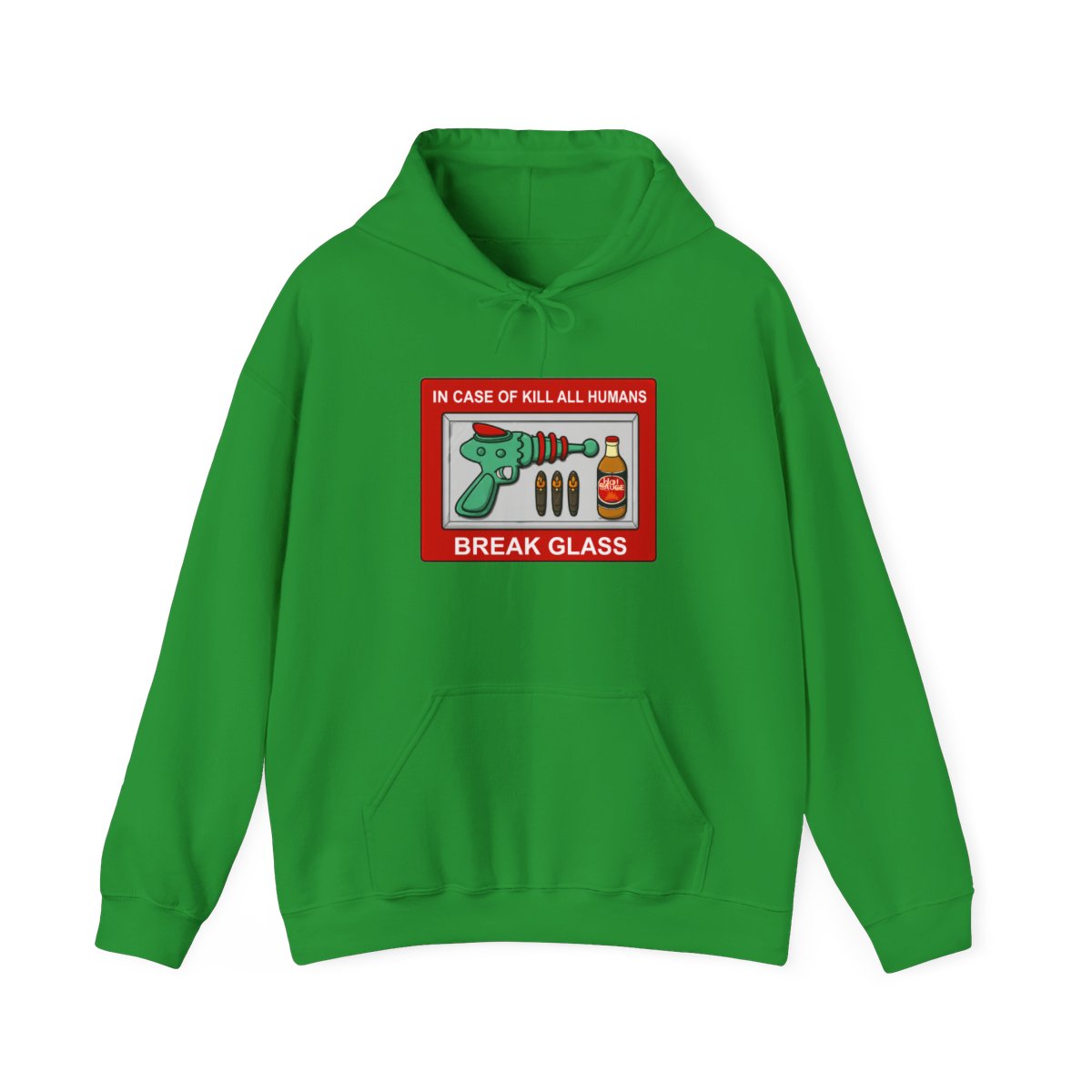 In case of Kill all Humans Hoodie